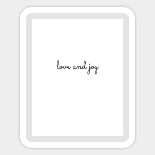 love and joy Sticker